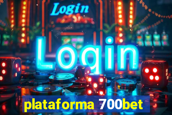 plataforma 700bet